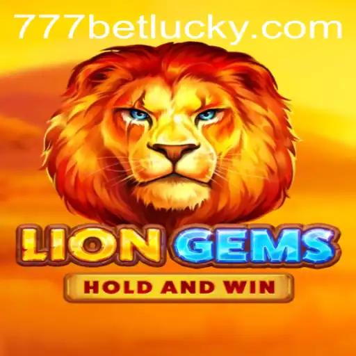 Exploring the Excitement of LionGems with 777bet